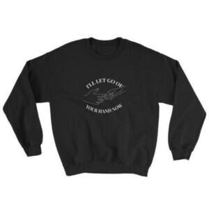 Ill Let Go Of Your Hand Now Funny Relationship Statement Retro Sweatshirt